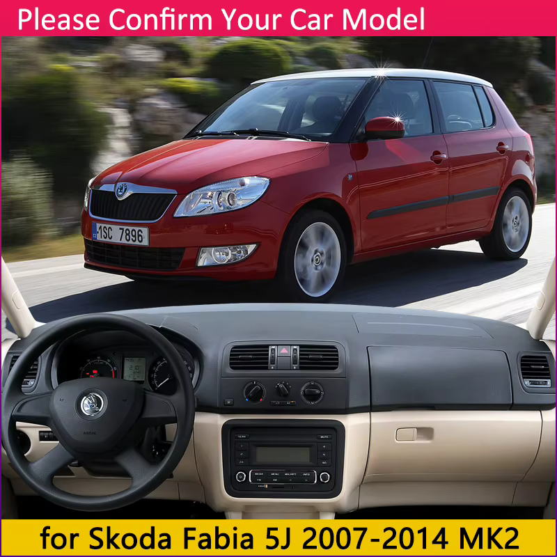 Pour Skoda Fabia 2 5j 2007 2008 2009 2010 2011 2012 2013 2014 MK2 tapis anti-dérapant tableau de bord couverture Pad parasol Dashmat accessoires