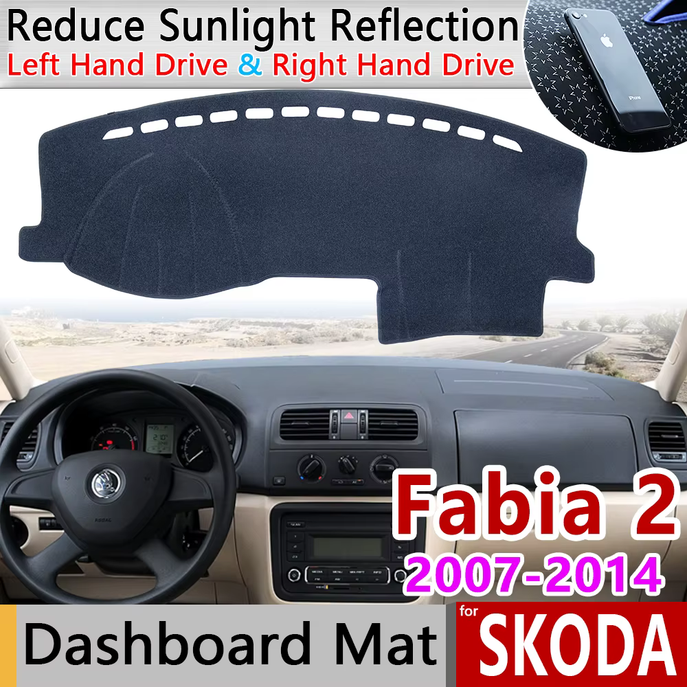 Pour Skoda Fabia 2 5j 2007 2008 2009 2010 2011 2012 2013 2014 MK2 tapis anti-dérapant tableau de bord couverture Pad parasol Dashmat accessoires