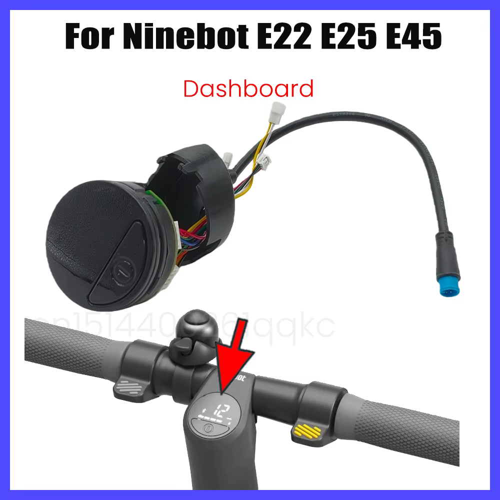 Affichage de tableau de bord pour Scooter électrique Segway Ninebot E22 E22D E25 E45
