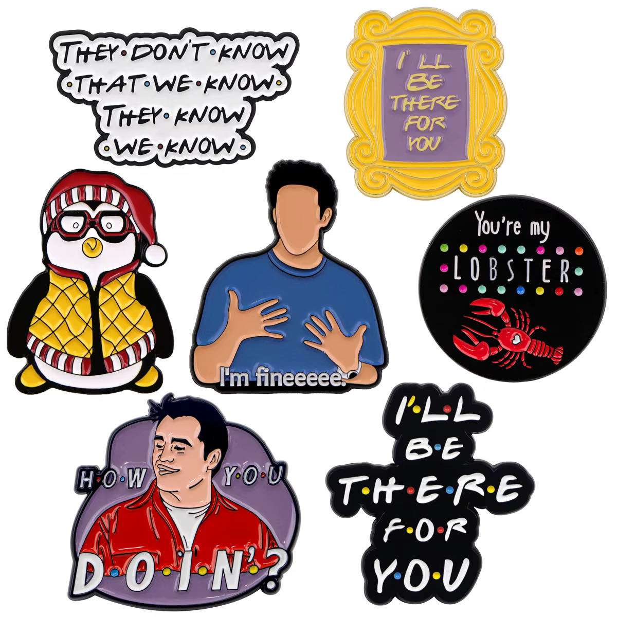 Broche en émail Friends TV SHOW, Badges de citations amusantes sur sac à dos, broches à revers, accessoires de Cosplay, cadeaux pour Fans