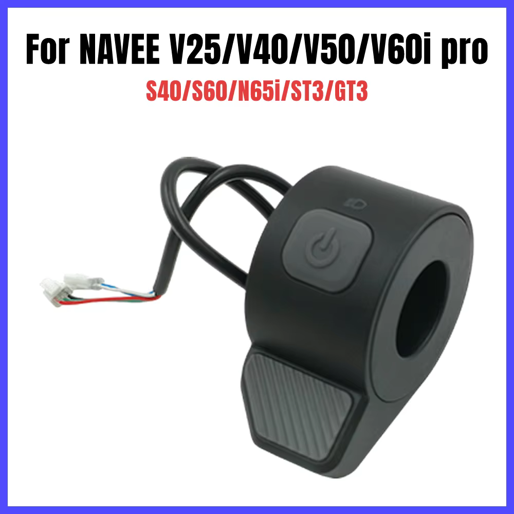 Accélérateur à pouce d'origine pour trottinette électrique NAVEE V25/V40/V50/V60i pro/S40/S60/N65i/ST3/GT3